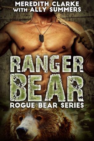 [Rogue Bear Series 01] • Ranger Bear